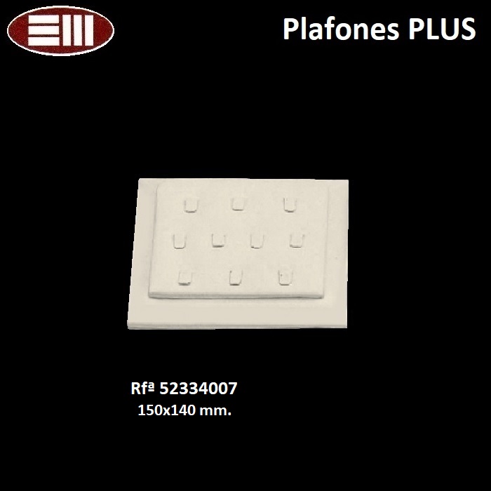 Plafón Plus 10 sortijas lengüeta 150x140 mm.