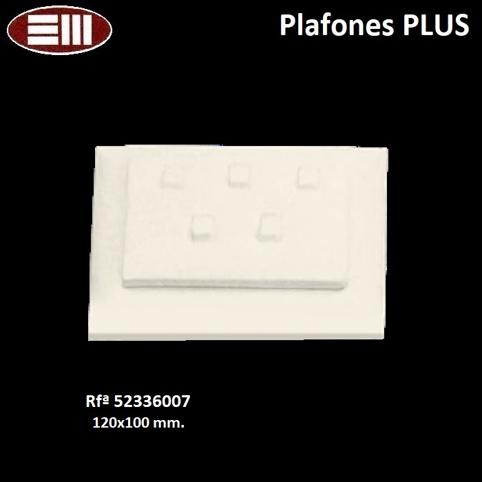 Plafón Plus 5 sortijas lengüeta 120x100 mm.